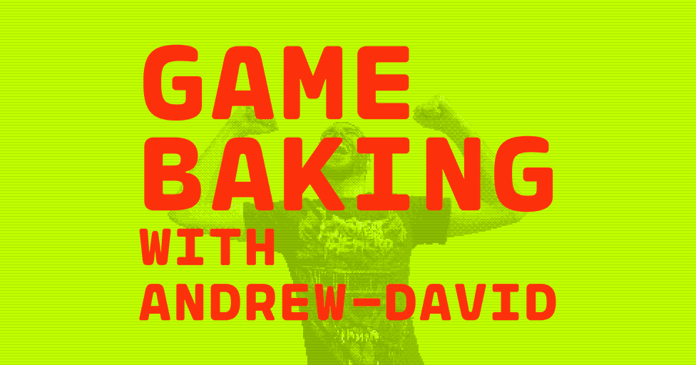 Game Baking: A One-Game-A-Month Extravaganza!
